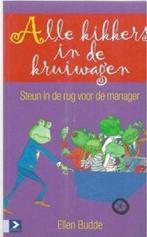 Ellen Buddy Alle kikkers in de kruiwagen, Ophalen of Verzenden, Zo goed als nieuw, Management