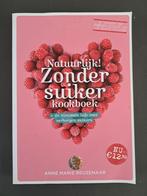 Anne Marie Reuzenaar - Natuurlijk! Zonder suiker kookboek, Ophalen of Verzenden, Zo goed als nieuw, Anne Marie Reuzenaar