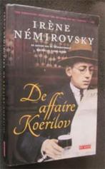Irene Nemirovski : De affaire Koerilov, Boeken, Ophalen of Verzenden, Zo goed als nieuw