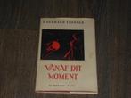 J. GERHARD TOONDER - VANAF DIT MOMENT (Kerstnovelle), J. GERHARD TOONDER, Verzenden, Zo goed als nieuw, Nederland