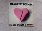 Margreet Dolman - volg de weg van je hart, Cd's en Dvd's, Verzenden, 12 inch, Overige genres