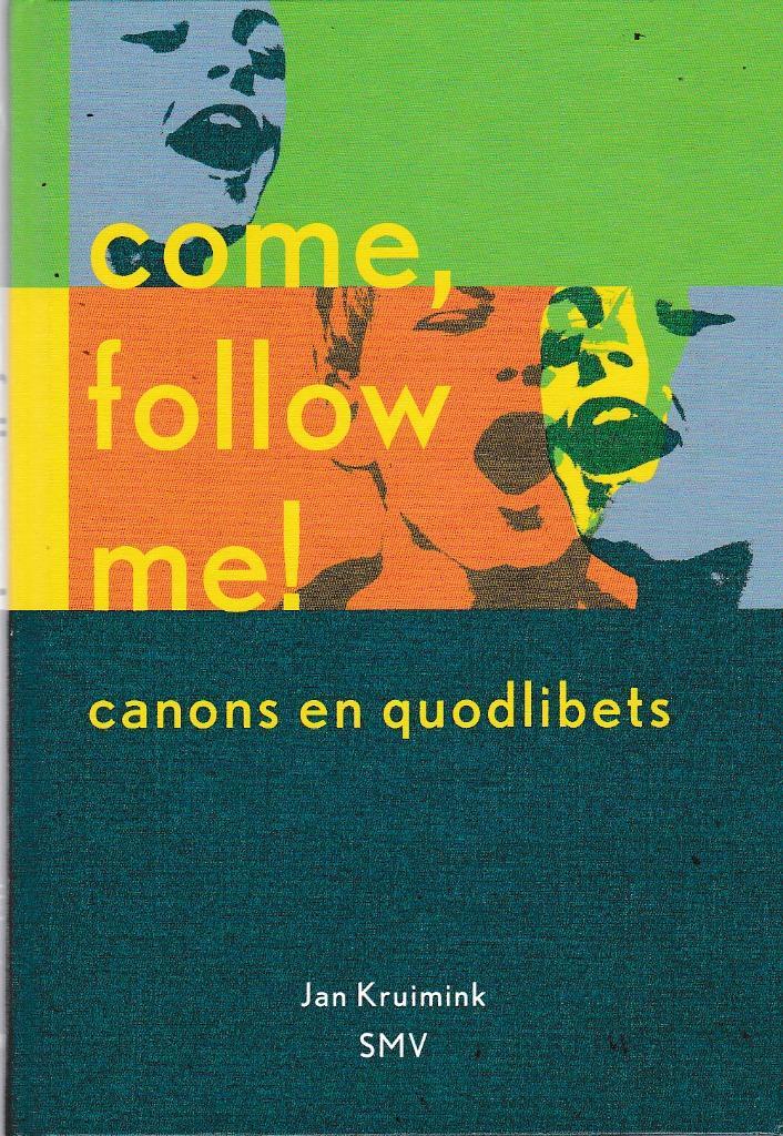 Cone Follow Me Canons en Quodlibets Jan Kruimink ( 9855 ), Muziek en Instrumenten, Bladmuziek, Gebruikt, Artiest of Componist