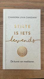 Chandra Livia Candiani - Stilte is iets levends, Ophalen of Verzenden, Zo goed als nieuw, Chandra Livia Candiani