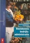 Basiskennis Bedrijfsadministratie 2/3 financieel-administrat, Boeken, Ophalen of Verzenden, Zo goed als nieuw