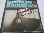 Herman Brood & His Wild Romance _I don't need you/Laurie, Ophalen of Verzenden, Gebruikt, Rock en Metal