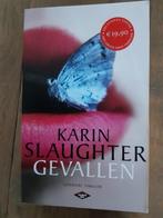 GEVALLEN, KARIN SLAUGHTER, Boeken, Thrillers, Ophalen of Verzenden, Zo goed als nieuw, Nederland