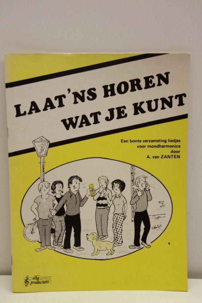 Laat 'ns horen wat je kunt. A van Zanten., Muziek en Instrumenten, Bladmuziek, Les of Cursus, Populair, Mondharmonica, Ophalen of Verzenden