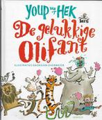 Youp van 't Hek De gelukkige olifant, Boeken, Kinderboeken | Kleuters, Ophalen of Verzenden, Fictie algemeen, Zo goed als nieuw