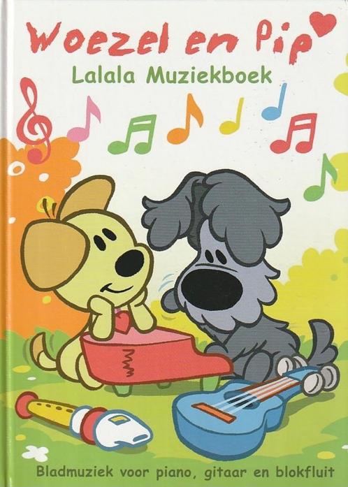 WOEZEL EN PIP LALALA MUZIEKBOEK - Guusje Nederhorst, Boeken, Kinderboeken | Baby's en Peuters, Gelezen, 3 tot 4 jaar, Verzenden