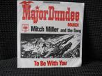 Mitch Miller And The Gang – Major Dundee March  - To Be With, Ophalen of Verzenden, Gebruikt, Pop, Single