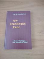 Uw krankheên kent- Ds A Moerkerken, Ophalen of Verzenden, Zo goed als nieuw, Christendom | Protestants