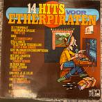 14 Hits Voor Etherpiraten (Vinyl LP Album), Ophalen of Verzenden, Gebruikt, 12 inch, Levenslied of Smartlap