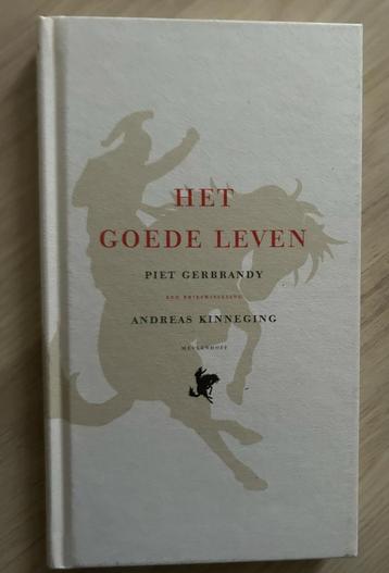 HET GOEDE LEVEN PIET GERBRANDY ANDREAS KINNEGING beschikbaar voor biedingen