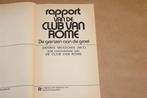 Rapport Club van Rome — De Grenzen aan de Groei [1972], Boeken, Geschiedenis | Wereld, Ophalen of Verzenden, 14e eeuw of eerder