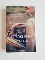 Psychologische thriller: Anita Larkens - De betrokkenen, Ophalen of Verzenden, Zo goed als nieuw, Anita Larkens