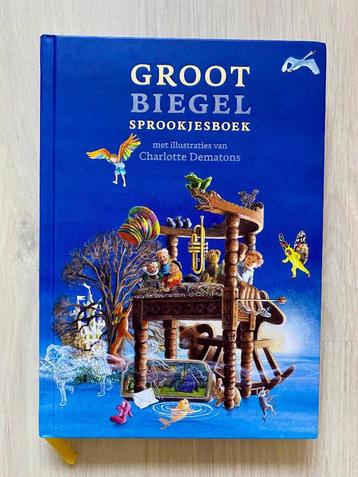 Paul Biegel - Groot Biegel Sprookjesboek -Charlotte Dematons