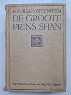 Boek: De Groote Prins Shan - Oppenheim, Ophalen of Verzenden, Gelezen, E. Phillips Oppenheim