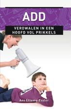 Ankertjes 328 - ADD verdwalen in een hoofd vol prikkels, Boeken, Ophalen of Verzenden, Zo goed als nieuw