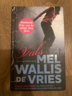 Mel Wallis de Vries - Vals, Boeken, Ophalen of Verzenden, Zo goed als nieuw, Mel Wallis de Vries