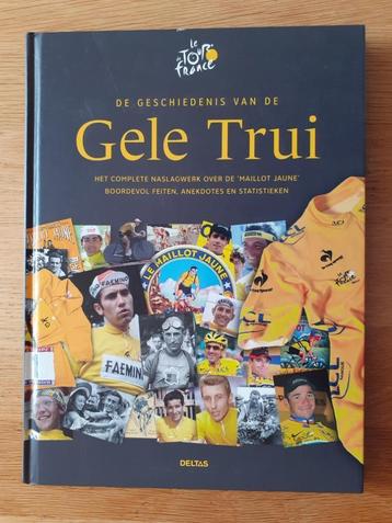 boek de geschiedenis van de gele trui le tour de France beschikbaar voor biedingen