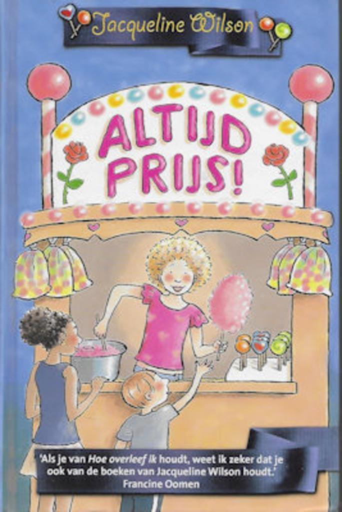 Jacqueline Wilson : ALTIJD PRIJS !, Boeken, Kinderboeken | Jeugd | 10 tot 12 jaar, Zo goed als nieuw, Ophalen of Verzenden