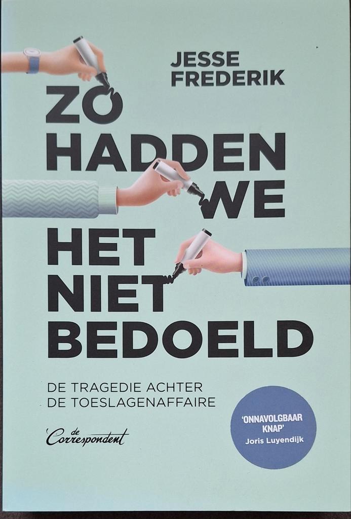 Zo Hadden We Het Niet Bedoeld - Jesse Frederik, Boeken, Politiek en Maatschappij, Zo goed als nieuw, Maatschappij en Samenleving