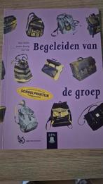 Begeleiden van de groep - Schoolpraktijk, Ophalen of Verzenden, Gelezen, Niet van toepassing, Piet Gielis, André Konig, Jan Lap