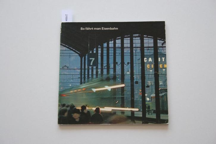 So fährt man Eisenbahn, Verzamelen, Spoorwegen en Tramwegen, Gebruikt, Trein, Boek of Tijdschrift, Ophalen of Verzenden