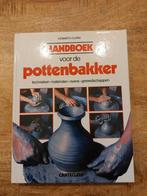 K. Clark - Handboek voor de pottenbakker, Hobby en Vrije tijd, Pottenbakken, Ophalen of Verzenden, Zo goed als nieuw