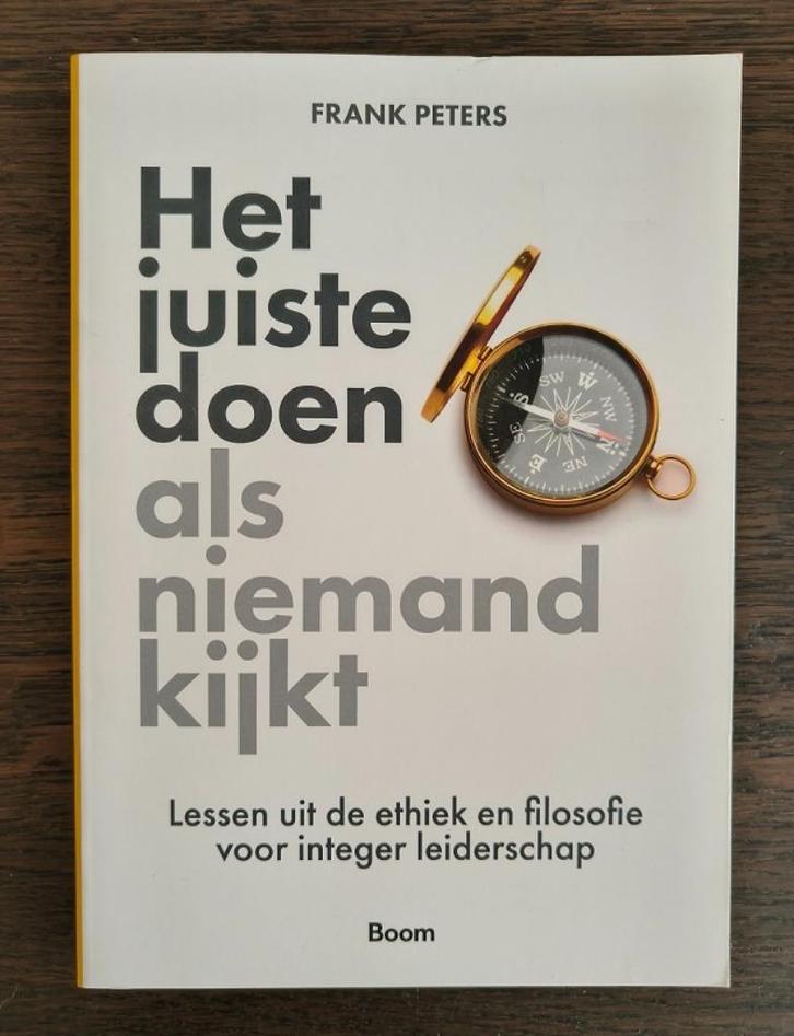 Het juiste doen als niemand kijkt leiderschap Frank Peters, Boeken, Advies, Hulp en Training, Zo goed als nieuw, Ophalen of Verzenden