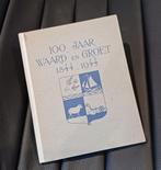 100 jaar Waard en Groet 1844 - 1944 -  Anton Pieck, Gelezen, Ophalen of Verzenden, A.J. Waiboer, Nederland