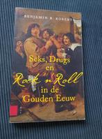 Boek Sex, drugs en rock'n' rol in de gouden eeuw, Gelezen, Overige gebieden, Benjamin B. Roberts, Ophalen of Verzenden