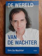 De Wereld van De Wachter - Dirk De Wachter, Boeken, Ophalen of Verzenden