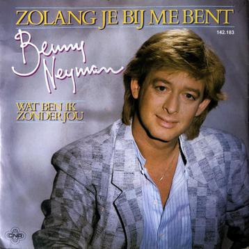 1985	Benny Neyman			Zolang Je Bij Me Bent                    beschikbaar voor biedingen