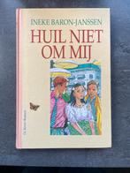 Huil niet om mij van Ineke Barron-Janssen., Ophalen, Gelezen