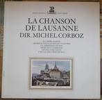 La Chanson de Lausanne - Dir. Michel Corboz, Ophalen of Verzenden, Kamermuziek, Gebruikt, 12 inch