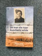 De man die naar Auschwitz wilde - Denis Avey, Boeken, Tweede Wereldoorlog, Denis Avey, Ophalen of Verzenden, Zo goed als nieuw