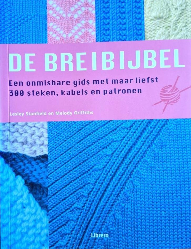 De Breibijbel - Lesley Stanfield & M. Griffiths 300 steken, Hobby en Vrije tijd, Breien en Haken, Nieuw, Breien, Patroon of Boek