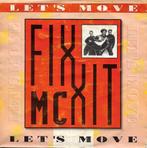 MC Fixx It - Let`s move, Gebruikt, 7 inch, Single, Ophalen of Verzenden