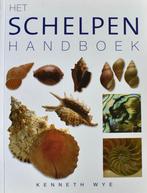 Kenneth Wye: Het Schelpen Handboek, Ophalen of Verzenden, Zo goed als nieuw, Natuur algemeen