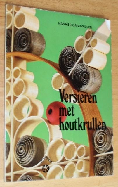 Versieren met houtkrullen - GRAUWILLER - 79260., Ophalen of Verzenden, Gelezen, Houtbewerking, Geschikt voor kinderen