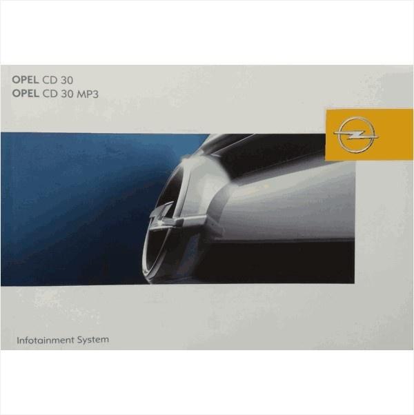 Opel Infotainmentsystem CD 30 MP3 Instructieboekje 2004 -09, Auto diversen, Handleidingen en Instructieboekjes, Ophalen of Verzenden