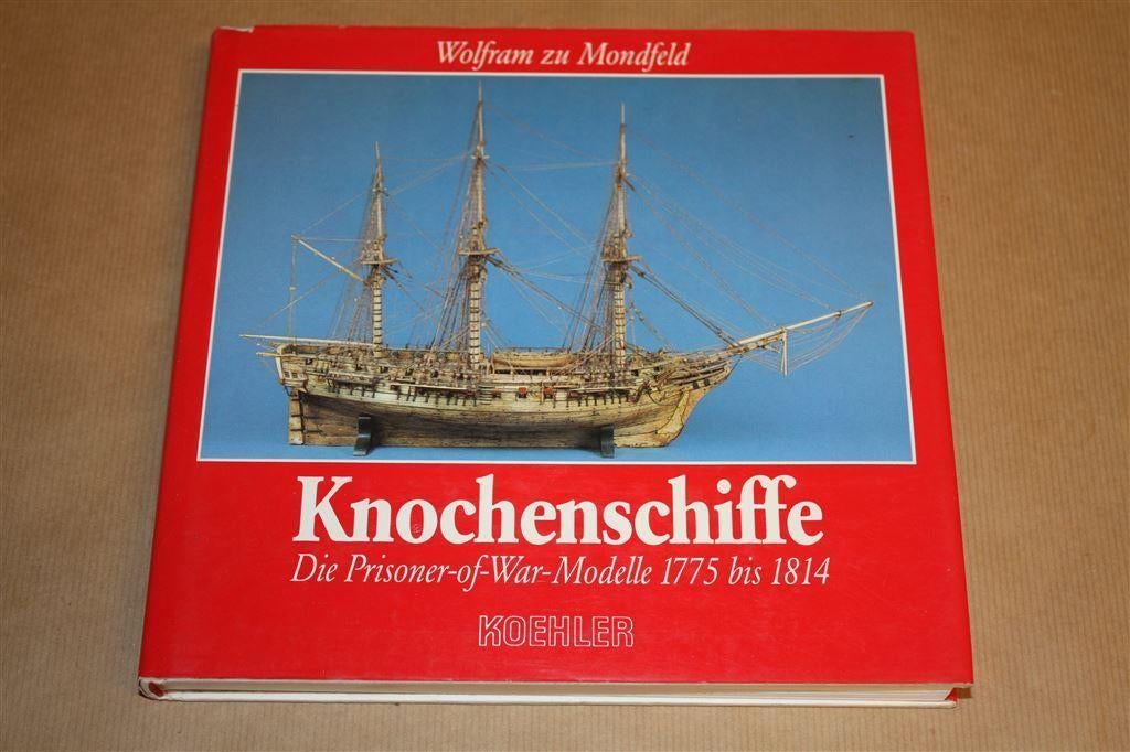 Knochenschiffe - Die Prisoner-of-War Modelle 1775-1814, Ophalen of Verzenden, Zo goed als nieuw, Tekenen en Schilderen