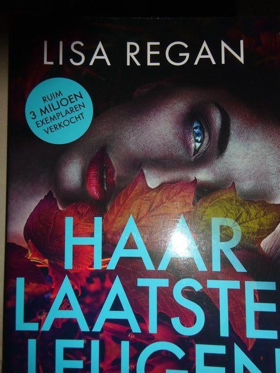 Lisa Regan - Haar laatste leugen, Boeken, Ophalen of Verzenden, Zo goed als nieuw