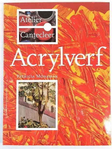 Acrylverf - Patricia Monahan, Boeken, Ophalen of Verzenden, Zo goed als nieuw, Tekenen en Schilderen