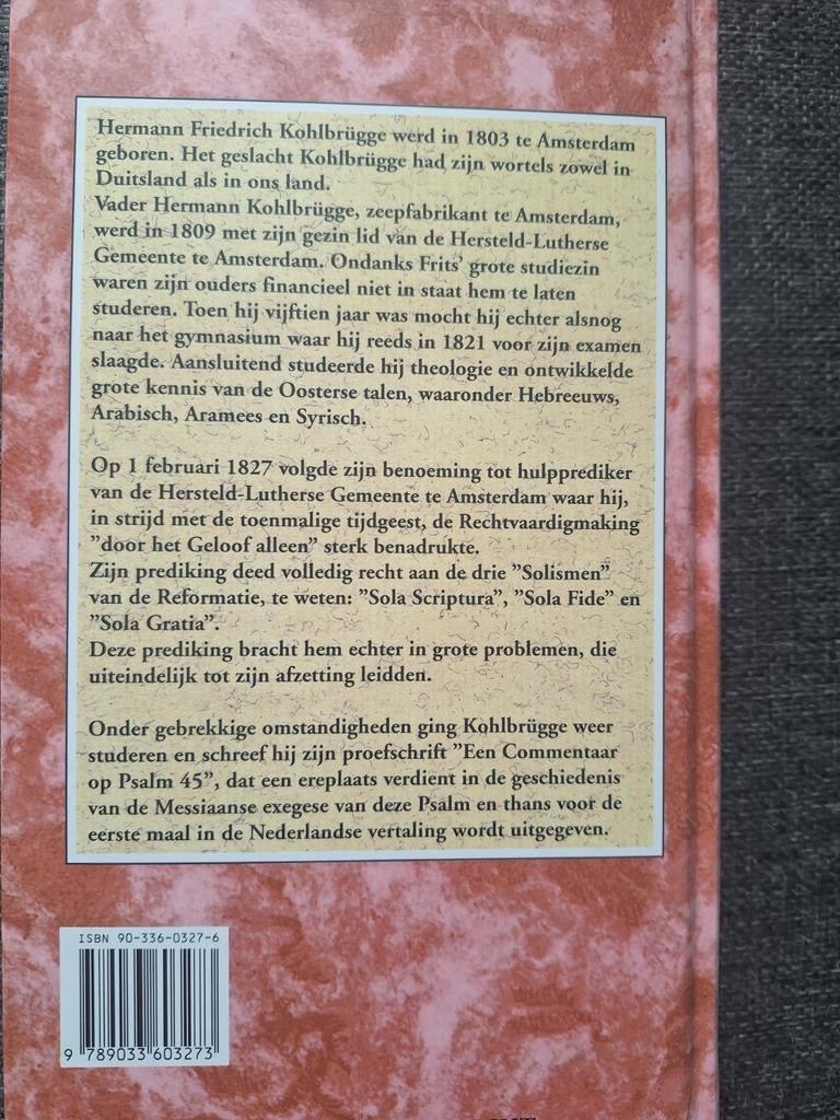 H.F. Kohlbrugge - Een commentaar op Psalm 45, Ophalen of Verzenden, Zo goed als nieuw, H.F. Kohlbrugge