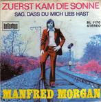 Manfred Morgan + Zuerst kam die Sonne +, Cd's en Dvd's, Vinyl | Nederlandstalig, Overige formaten, Levenslied of Smartlap, Gebruikt