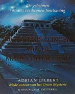 De voorspellingen van de Maya's ontsluierd., Boeken, Geschiedenis | Wereld, Ophalen of Verzenden, Zo goed als nieuw