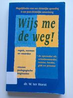 Ter Horst, W. Wijs me de weg!, Boeken, Ophalen, Zo goed als nieuw, HBO