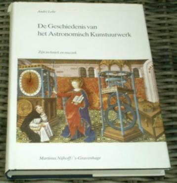 De geschiedenis van het Astronomisch Kunstuurwerk. Lehr. beschikbaar voor biedingen